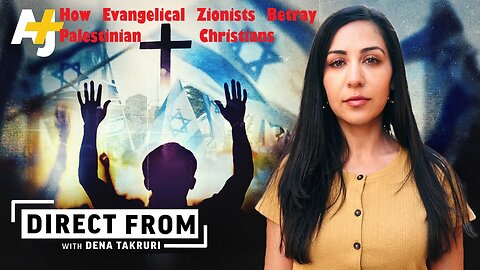 How Evangelical, Zionist "Christians" betray Palestinian Christians
