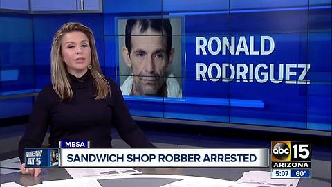 Sandwich shop robber arrested in Mesa