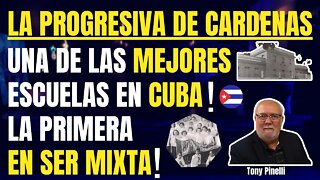 🔥 La Progresiva de Cárdenas-Primera escuela mixta en Cuba 🔥