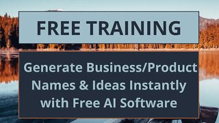 How to Instantly Generate Business Product Names and Ideas using Free Artificial Intelligence Tools