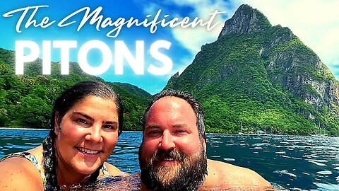 THE MAGNIFICENT PITONS!
