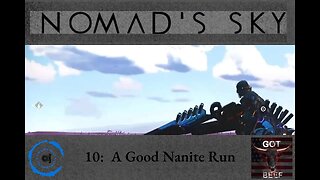 Nomad's Sky 10: A Good Nanite Run