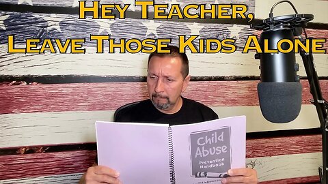 Episode 53: Hey Teacher Leave Those Kids Alone