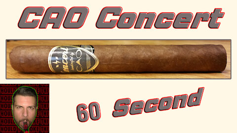 60 SECOND CIGAR REVIEW - CAO Concert - Should I Smoke This