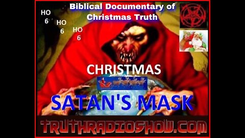 Exposing The Satanic Lie of Christmas Documentary - The Bible Warned Us!