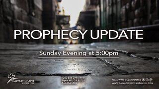 Sunday Evening Service - Prophecy Update