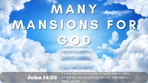 Many Mansions For God | Pastor Bickel | Bethel Baptist Fellowship [SERMON]