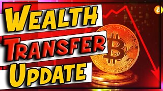 Wealth Transfer Update: Is The Bitcoin Flash Crash Near??