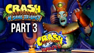 Crash Bandicoot Warped Playthrough Part 3