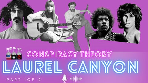 The CIA and Laurel Canyon 60s Music Scene - Part 1