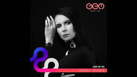 Noemi Black @ Gem FM #184