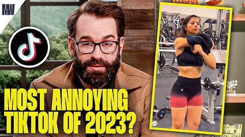 Matt Walsh Relives The Most Annoying TikToks Of The Year - 2023