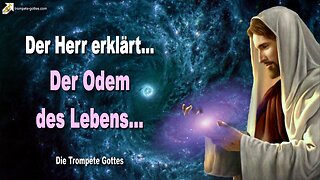 Rhema 07.08.2023 🎺 Der Herr erklärt... Der Odem des Lebens… Die Trompete Gottes