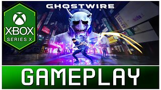 Ghostwire: Tokyo | Xbox Series X Gameplay | First Look | Gamepass