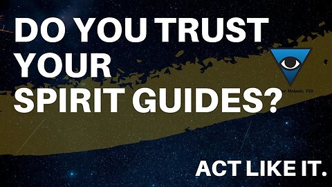 Trust Is Key On This Spiritual Path - You Must Trust!