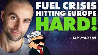 Fuel Crisis Hitting Europe Hard | Silver & Gold Outlook? - Jay Martin