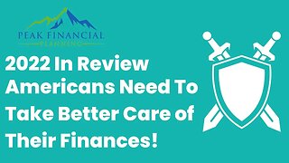 A Financial Review of 2022 - A Call to Arms to Take Better Care of Our Personal Finances