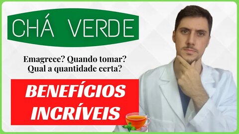 TUDO SOBRE O CHÁ VERDE