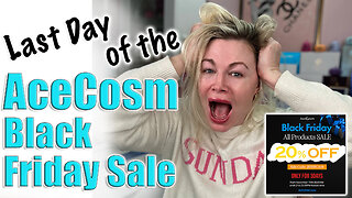 Last Day of The AceCosm Sale, Don't Forget These Things! Code Jessica10 Saves you 20% Off