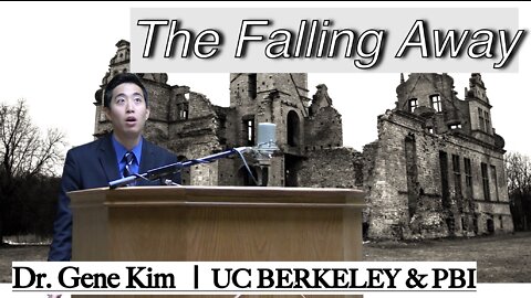 The Falling Away | Dr. Gene Kim