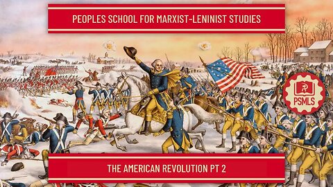 American Revolution, Part Two - PSMLS Class