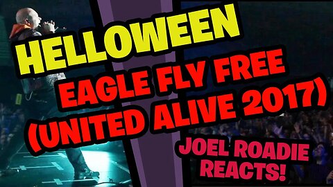 Helloween - Eagle Fly Free (United Alive 2017) - Roadie Reacts