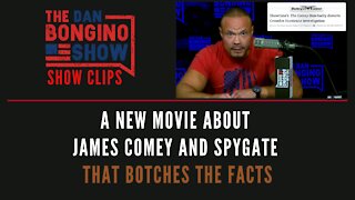 A New Movie About James Comey And Spygate That Botches The Facts