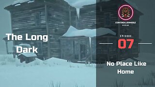 Back to the Farm - The Long Dark - Season 1 - 07