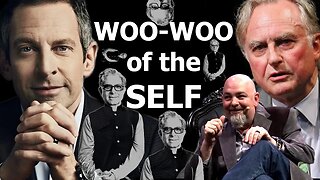 Is Sam Harris' idea of the SELF, WOO-WOO? Matt Dillahunty challenges. w Richard Dawkins