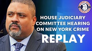 REPLAY: House Judiciary Committee Hearing on Crime in New York City, hr.2 | 04-17-2023