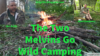 The Two Melvins Go Wild camping