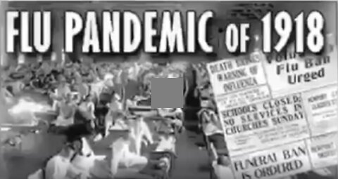 TRUTH ABOUT THE SPANISH FLU PANDEMIC 1918!!!!
