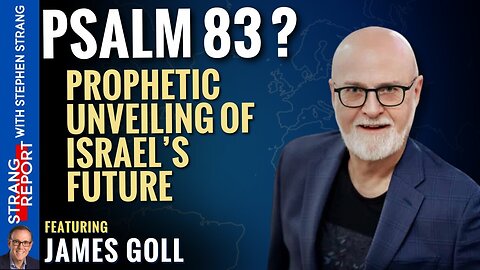James Goll - Unveiling Prophetic Secrets Israel Hamas Conflict & the Future with Steph Strang