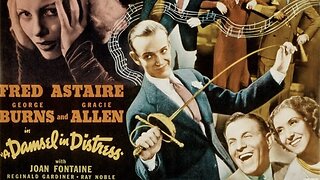 A Damsel in Distress (1937 Full Movie) | Musical/Comedy | Fred Astaire, George Burns, Gracie Allen, Joan Fontaine.