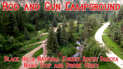 ROD AND GUN CAMPGROUND / Black Hills National Forest South Dakota / Night Stop and Drone Video