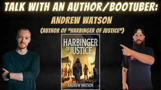 Talk with an Author/Booktuber: Andrew Watson (Author of "Harbinger of Justice") #booktube