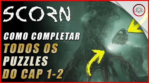 Scorn, Como completar todos os Puzzles do Cap 1-2 | Super dica