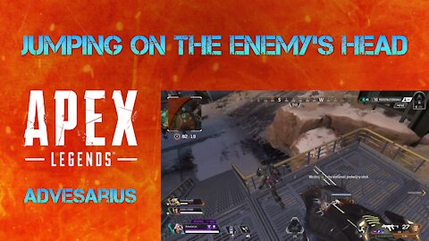 Apex Legends - jumping on the enemy's head, Octane Season 8 Gameplay