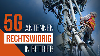 5G-Antennen rechtswidrig in Betrieb@kla.tv🙈🐑🐑🐑 COV ID1984