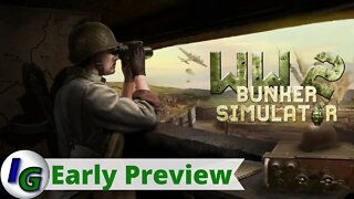 WW2: Bunker Simulator Early Preview on Xbox