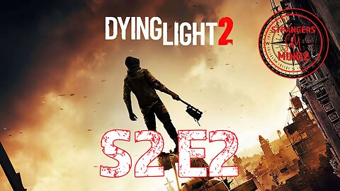 DYING LIGHT 2. Life As A Pilgrim. Gameplay Walkthrough. Episode 2