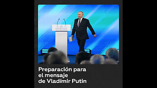 Rusia se prepara para el mensaje anual de Putin ante la Asamblea Federal