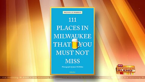 "111 Places in Milwaukee That You Must Not Miss"