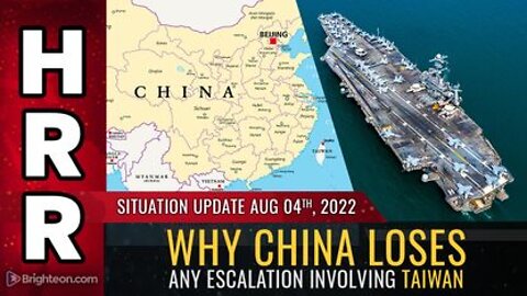 08-04-22 S.U. - Why China LOSES any Escalation Involving Taiwan