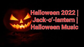 5 Minutes Of Halloween 2022 | Jack-o’-lantern | Halloween Music #halloween #halloween2022 #pumpkin