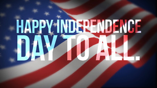 Happy Independence Day To All!