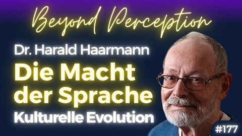 Die verborgene Macht der Sprache: Wie uns Worte, Kultur & Mythen formen | Dr. Harald Haarmann (#177)