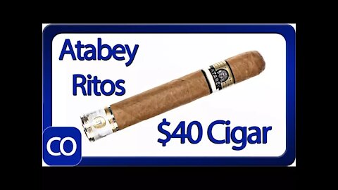 Atabey Ritos $40 Cigar Review