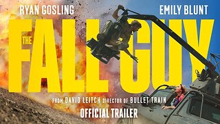 The Fall Guy Official Trailer LATEST UPDATE & Release Date