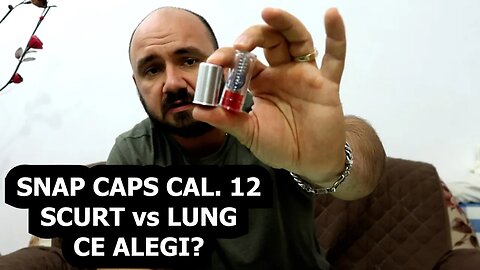 SNAP CAPS CAL. 12 - SCURT vs LUNG. CE ALEGI?